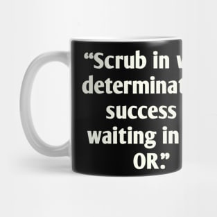 Motivation for surgery students Mug